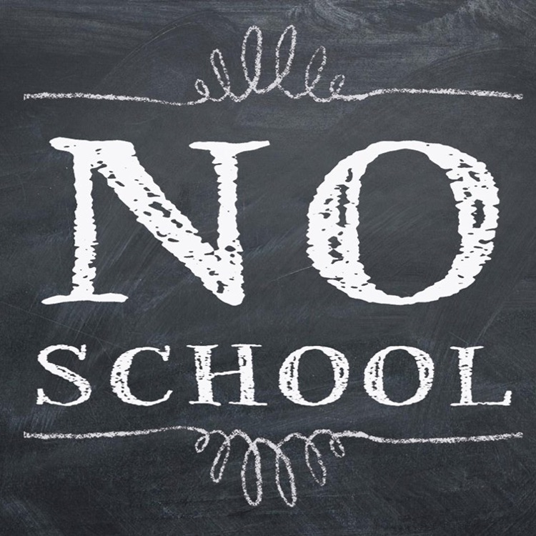 NO SCHOOL